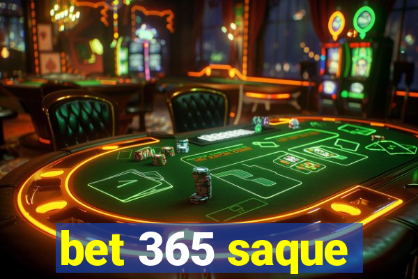 bet 365 saque