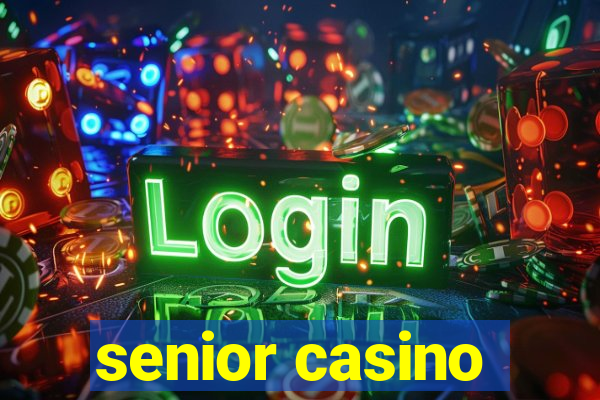 senior casino