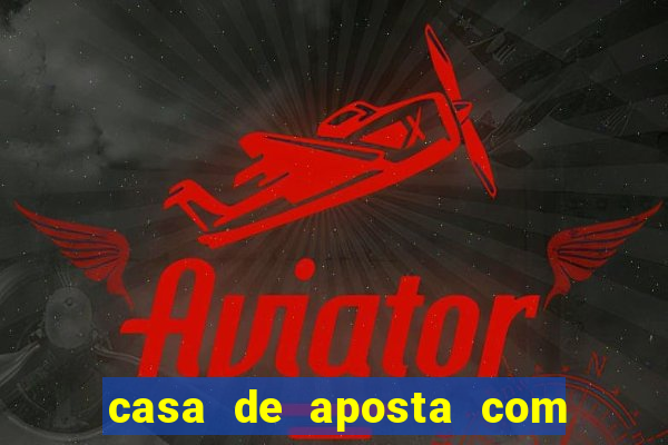 casa de aposta com 1 real