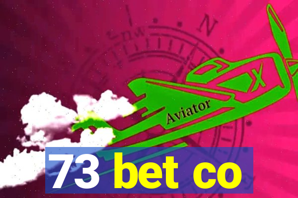 73 bet co