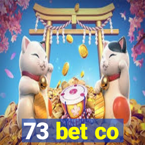 73 bet co