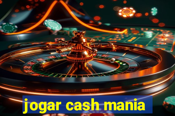 jogar cash mania