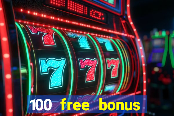 100 free bonus casino no deposit gcash 2023