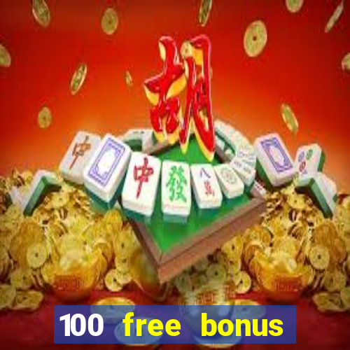 100 free bonus casino no deposit gcash 2023