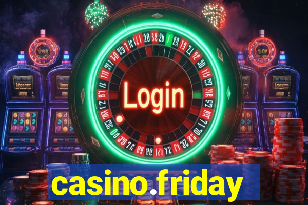 casino.friday