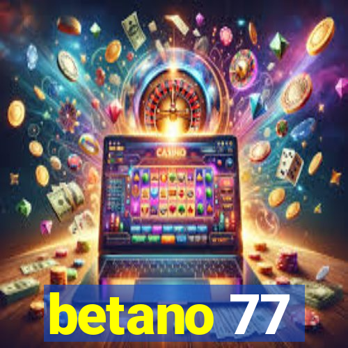 betano 77