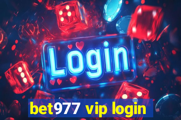 bet977 vip login