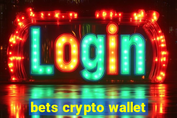 bets crypto wallet