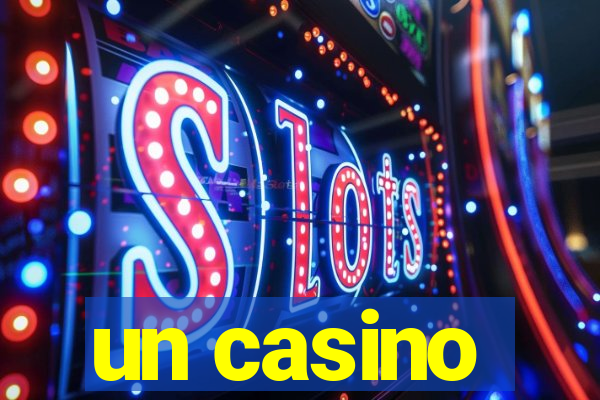 un casino