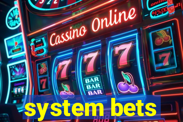 system bets