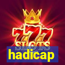 hadicap