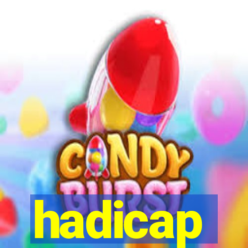 hadicap