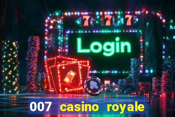 007 casino royale completo online