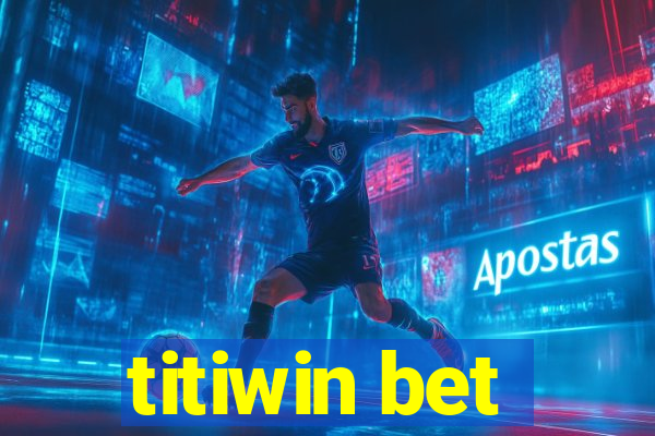 titiwin bet