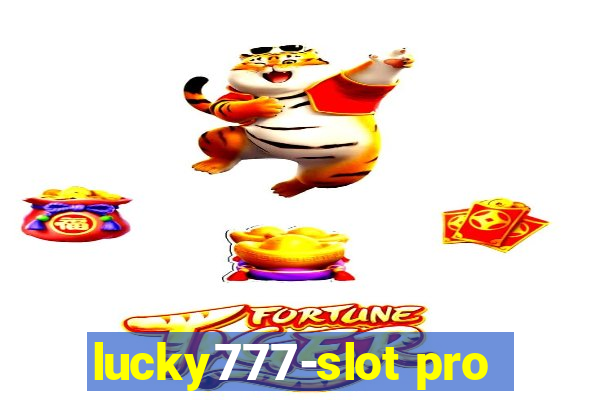 lucky777-slot pro