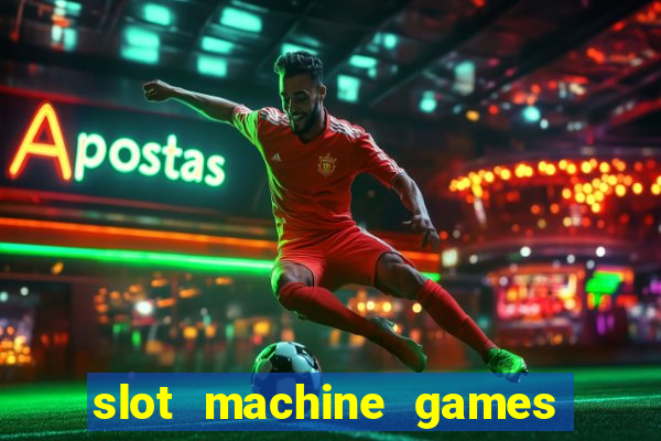 slot machine games real money