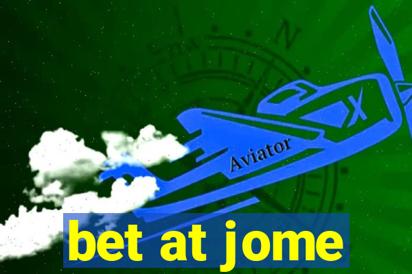 bet at jome