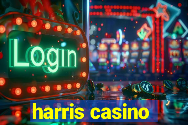 harris casino