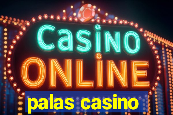 palas casino