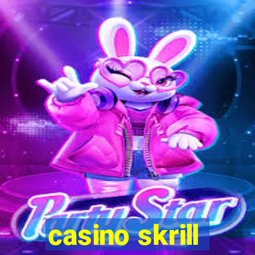 casino skrill