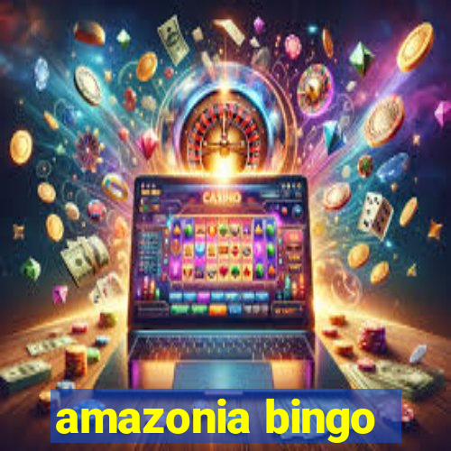 amazonia bingo