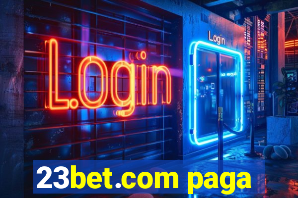 23bet.com paga