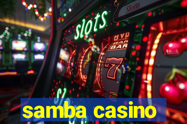 samba casino