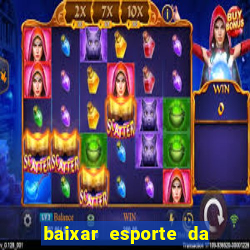 baixar esporte da sorte apk