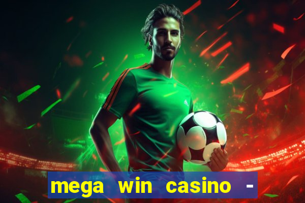 mega win casino - vegas slots