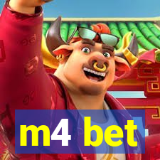 m4 bet