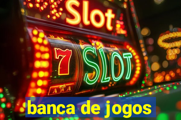 banca de jogos