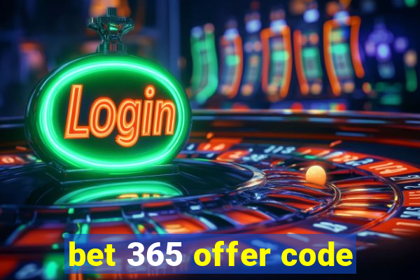 bet 365 offer code