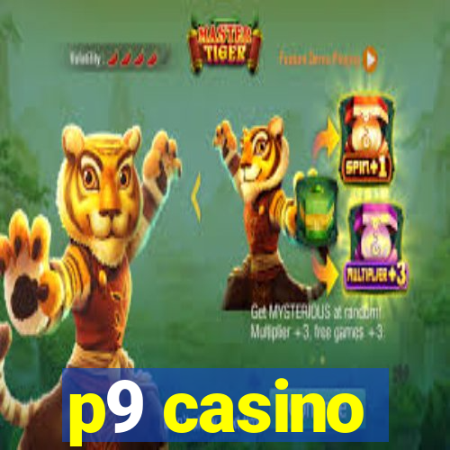 p9 casino