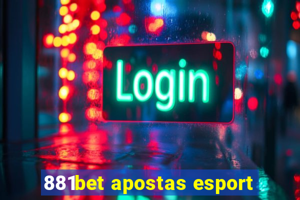 881bet apostas esport