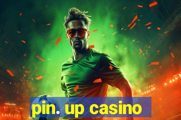 pin. up casino