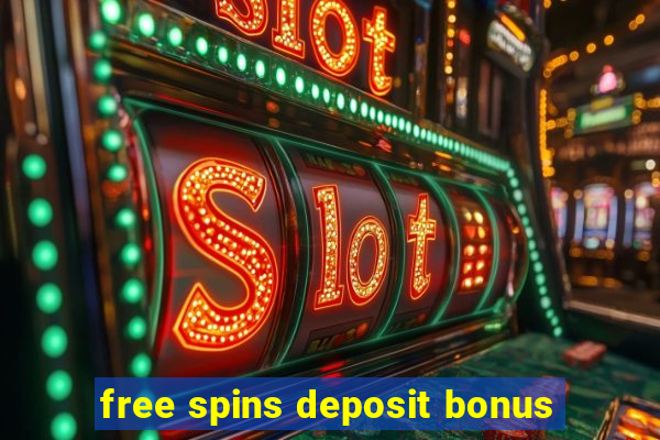 free spins deposit bonus