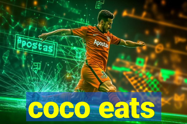 coco eats