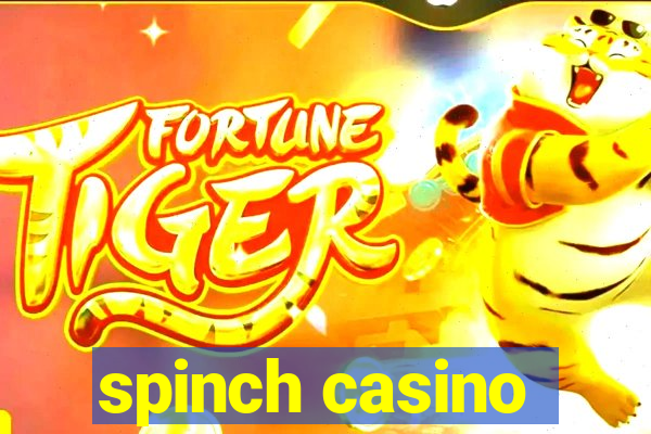 spinch casino