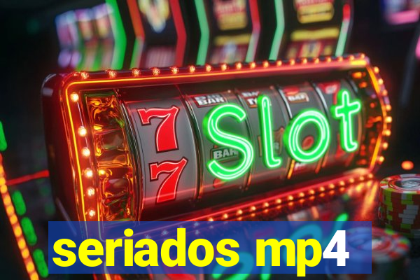 seriados mp4