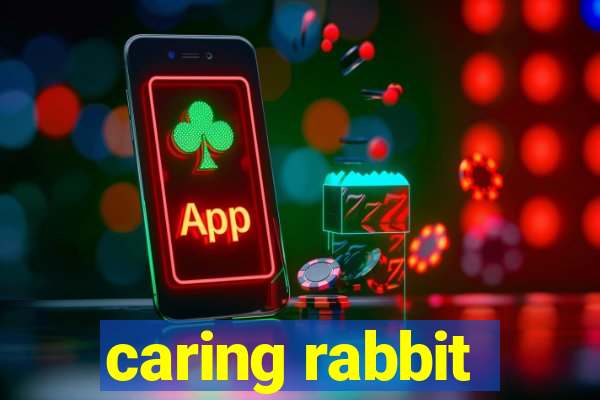 caring rabbit