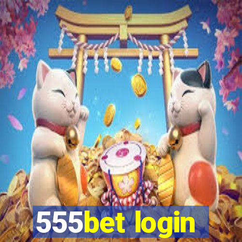 555bet login