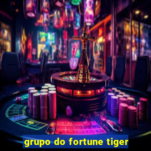 grupo do fortune tiger