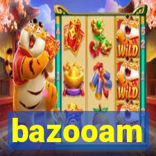 bazooam