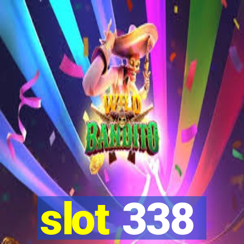 slot 338