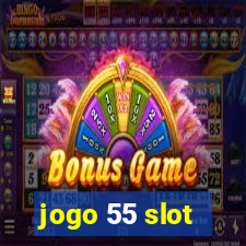 jogo 55 slot