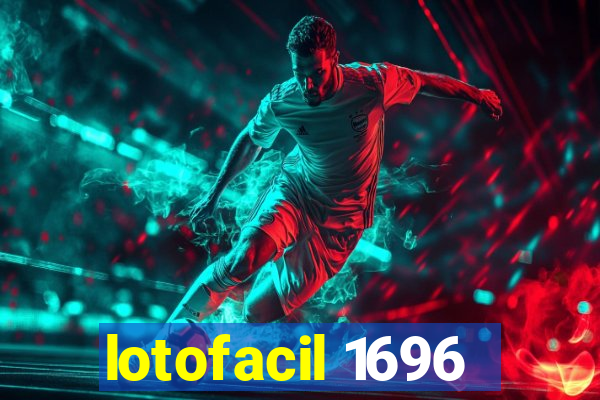 lotofacil 1696