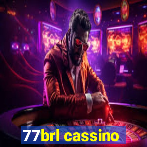 77brl cassino