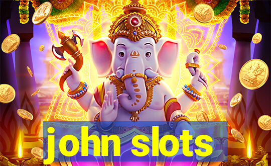 john slots