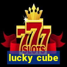 lucky cube