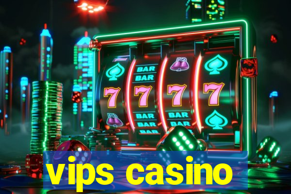 vips casino